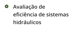 Avaliação de eficiência de sistemas hidráulicos