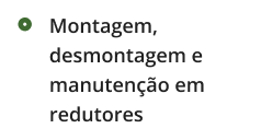 Montagem, desmontagem e manutenção em redutores